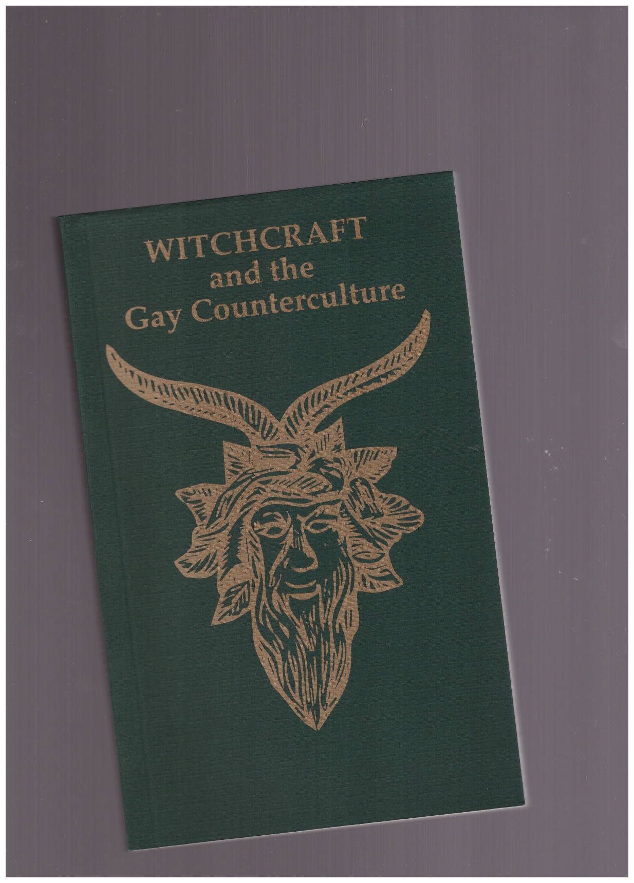 EVANS, Arthur - Witchcraft and the Gay Counterculture